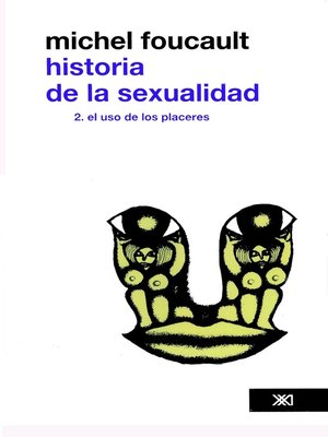 cover image of Historia de la sexualidad /Volume 2. El uso de los placeres